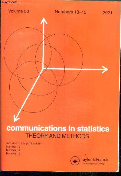 Communications in statistics theory methods - volume 50 numbers 13-15 - 2021 - included in this print edition: N13-14-15