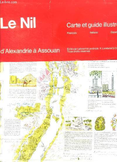 Le nil d'alexandre a assouan - carte et guide illustre - francais, italiano, espanol