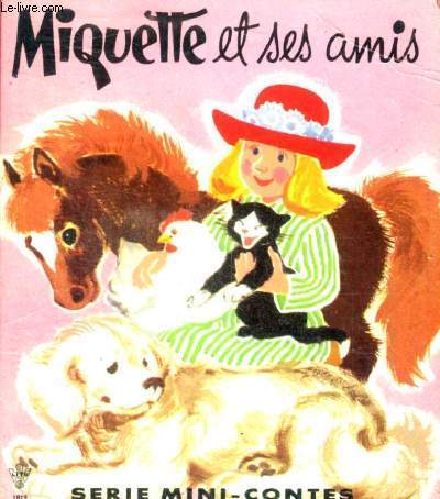 Miquette et ses amis - Serie mini contes