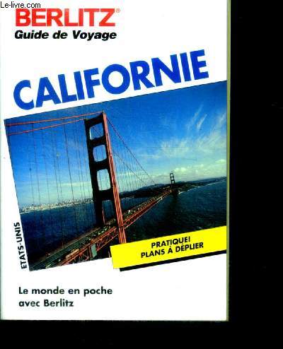 Californie - guide de voyage berlitz - pratique ! plans a deplier- le monde en poche - etats unis
