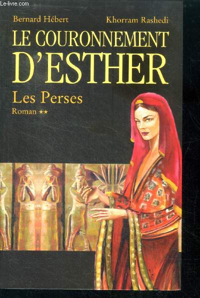 Le couronnement d'Esther - Les Perses 2 - roman