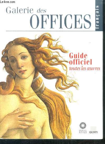 Galerie des Offices- Guide officiel, Toutes les oeuvres - francais