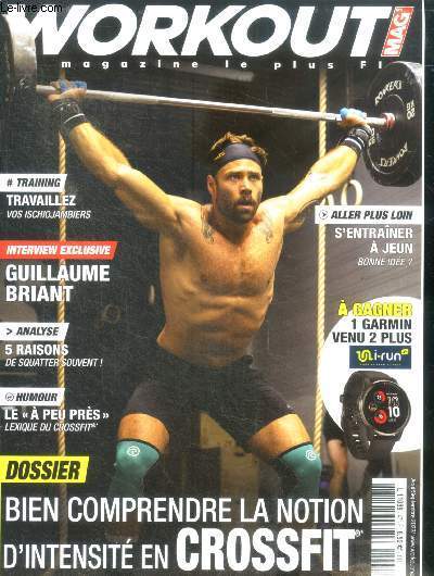 WORKOUT MAG N47 aout septembre 2022- bien comprendre la notion d'intensite en crossfit- le a peu pres lexique du crossfit, travaillez vos ischiojambiers, guillaume briant interview, 5 raisons de squatter souvent, s'entrainer a jeun...