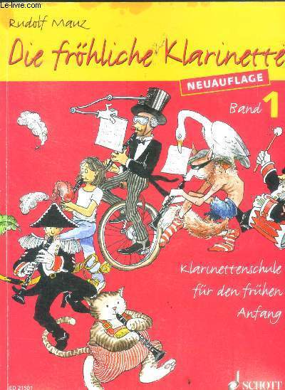 Die frohliche klarinette band 1 neuauflage - klarinettenschule fur den fruhen anfang