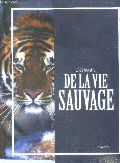 L'essentiel de la vie sauvage