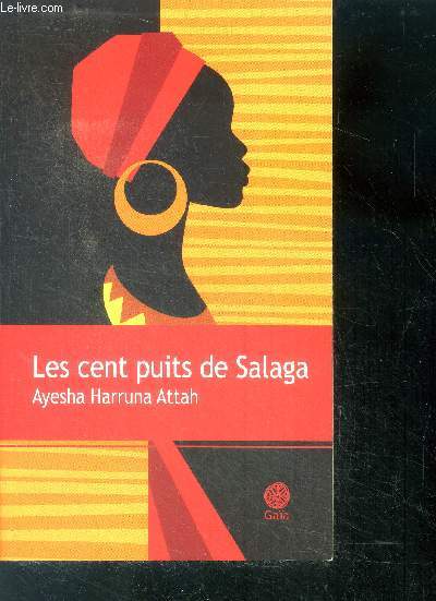 Les cent puits de salaga