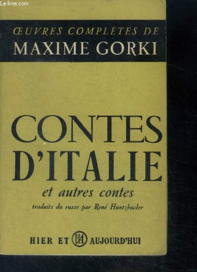 Contes d'italie et autres contes - collection les oeuvres completes de maxime gorki