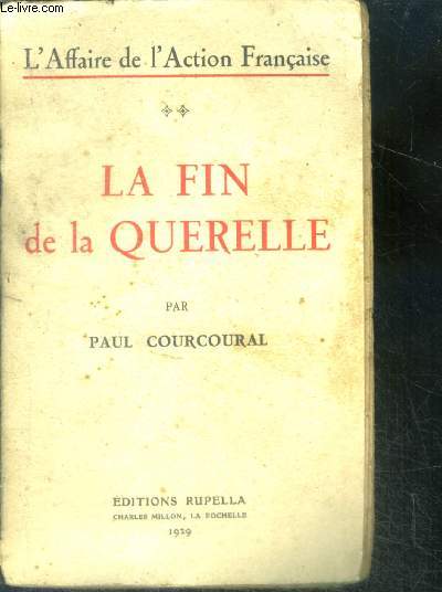 La fin de la querelle - Collection L'affaire de l'Action Franaise