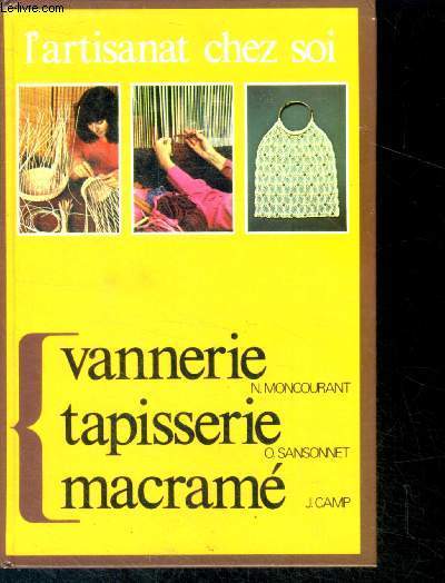 L'artisanat chez soi- la vennerie, la tapisserie, le macrame