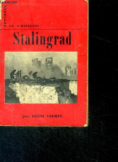 Stalingrad - Dossiers de l'histoire