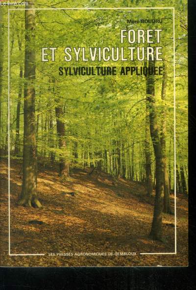Foret et sylviculture - sylviculture appliquee