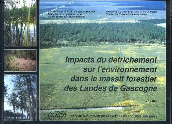 Impacts du defrichement sur l'environnement dans le massif forestier des landes de gascogne