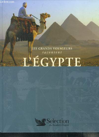 Les grands voyageurs racontent l'egypte