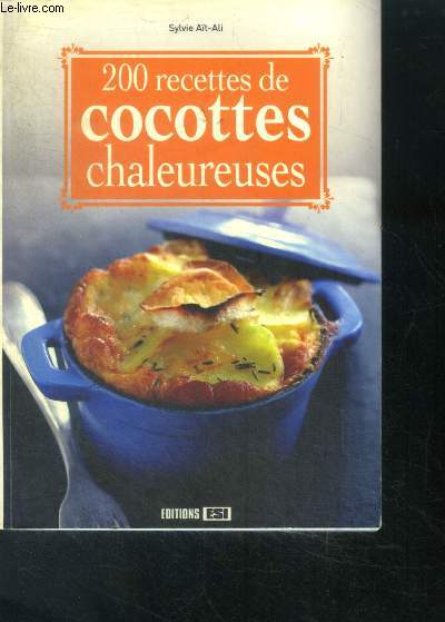 200 Recettes De Cocottes Chaleureuses