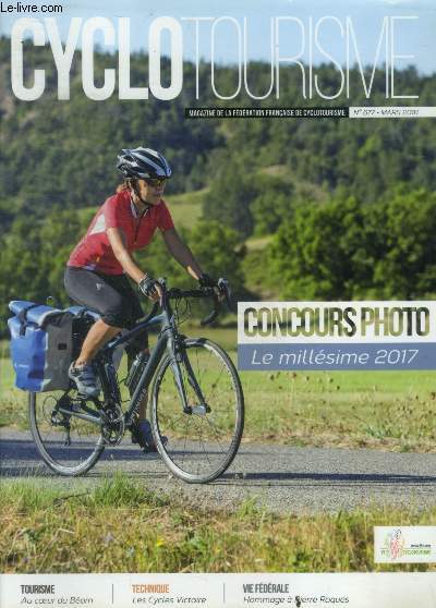 Cyclotourisme magazine N677 mars 2018- concours photo le millesime 2017- au coeur du bearn, les cycles victoire, hommage a pierre roques, talmont sur gironde, lyli hrese, flore: l'hepatique, circuits des monts du pila, les stations vertes, cyclo livre...