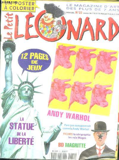 Le petit leonard N22 janvier 1999- le magazine d'art des plus de 7 ans- andy warhol : fais ton autoportrait comme lui, la serigraphie, les rois mages, bd magritte, la statue de la liberte, 12 pages de jeux, ...