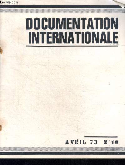 Documentation internationale avril 73 N10- le debat sur l'indochine texte de sterne, introduction au 2eme souffle