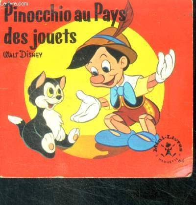 Pinocchio au pays des jouets - Mini livre Hachette N64