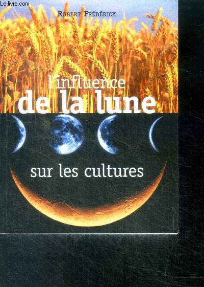 L'influence de la lune sur les cultures