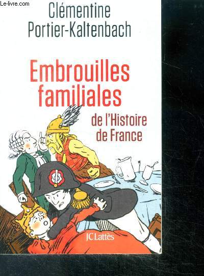 Embrouilles familiales de l'histoire de France