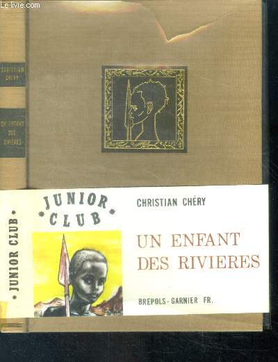 Un enfant des rivieres - collection junior club N8