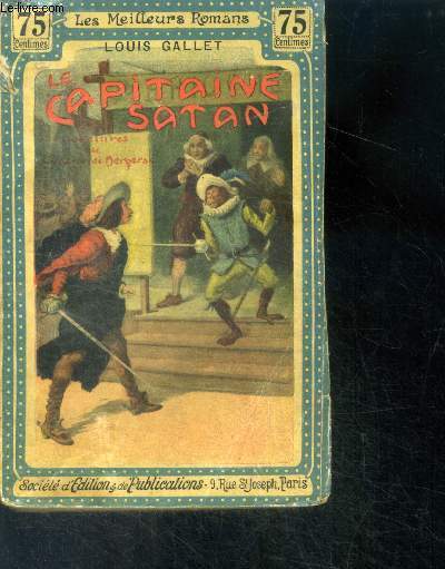 Le capitaine satan , aventures de cyrano de bergerac - collection les meilleurs romans