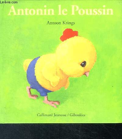 Antonin le poussin - collection drles de petites btes n31