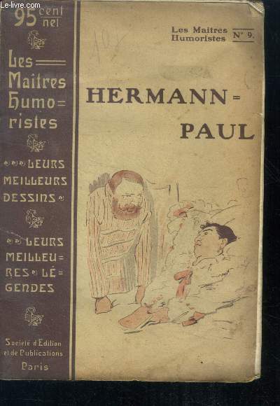 Les maitres humoristes N°9 , Hermann paul , leurs meilleurs dessins, leurs meilleurs legendes