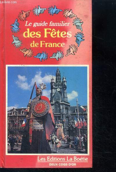 Le guide familier des fetes de france