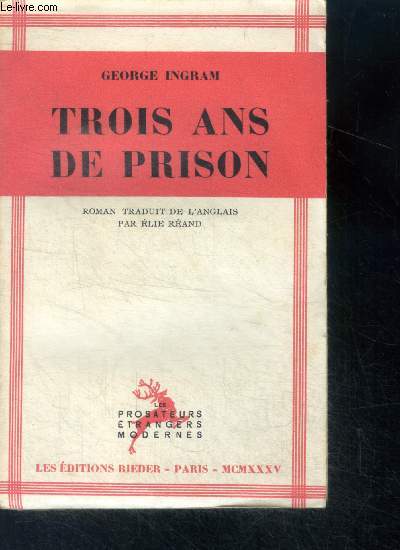 Trois ans de prison - collection les prosateurs etrangers modernes - 8e edition