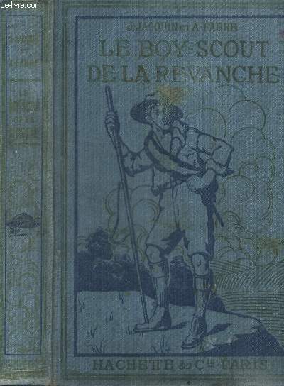 Le boy scout de la revanche - episode de la grande guerre