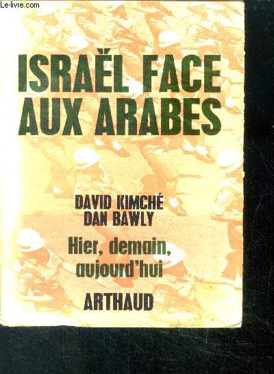 Israel face aux arabes - collection hier, demain, aujourd'hui 'notre temps, N16'