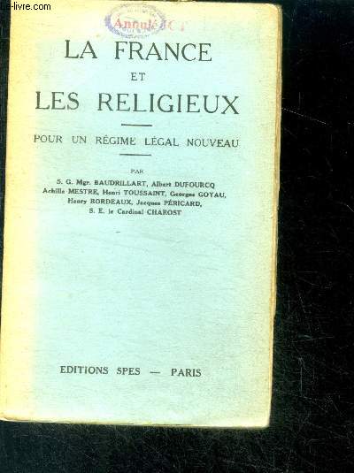 La france et les religieux - pour un regime legal nouveau