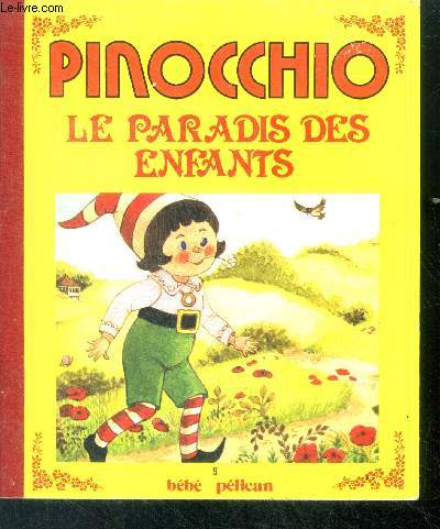 Pinocchio - le paradis des enfants