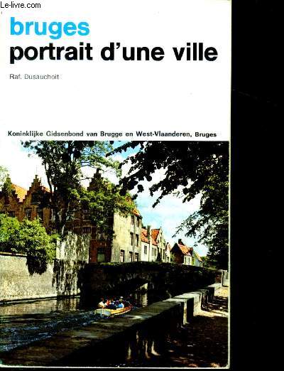 Bruges portrait d'une ville - 3e edition