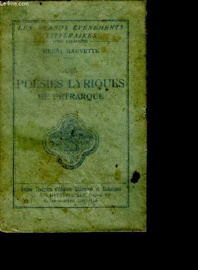 Poesies lyriques de petrarque - collection les grands evenements litteraires serie etrangere