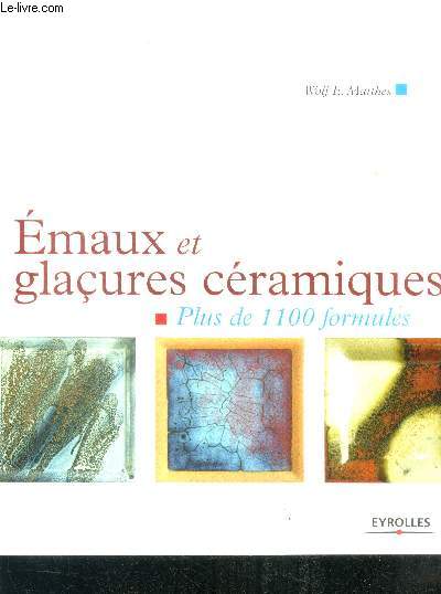 Emaux et glacures ceramiquesb - Plus de 1100 formules