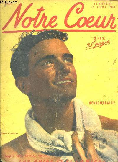 Notre coeur N49 vendredi 15 aout 1941- etre seule par pierre hautefort- son guide et sa lumiere- le roman d'une deracineenl'exil sur la mer, manteaux de demi saison chics, un probleme de coeur....