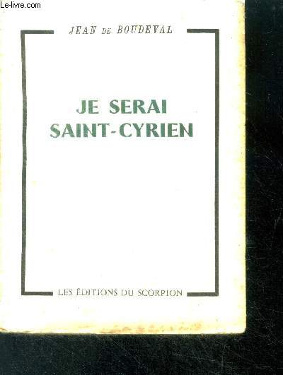 Je serai Saint-Cyrien