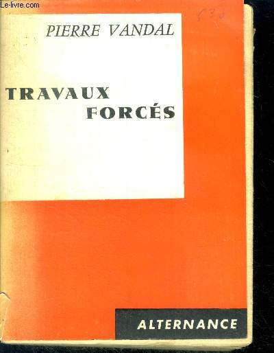 Travaux forces