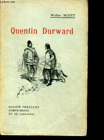 Quentin Durward - adaptation nouvelle a l'usage de la jeunesse