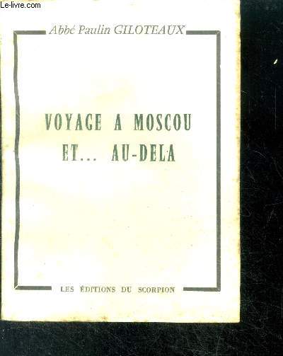 Voyage  Moscou et ...au-del + envoi d'auteur