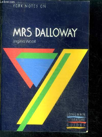 Mrs Dalloway - york notes on Mrs Dalloway