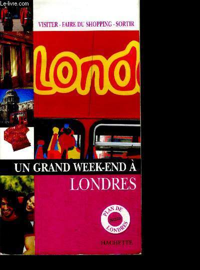 Une grand week-end  londres- visiter- faire du shopping- sortir