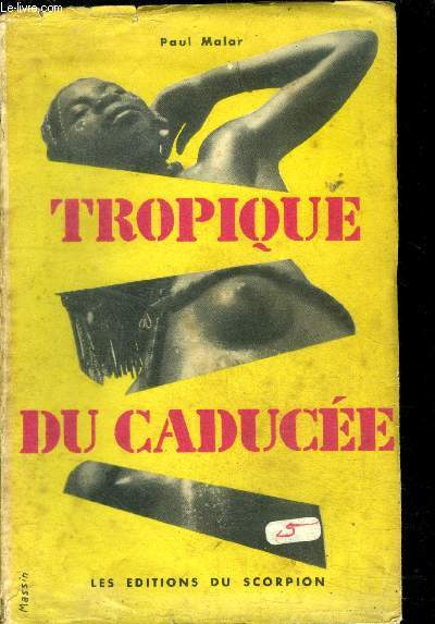 Tropique du Caduce Tome I