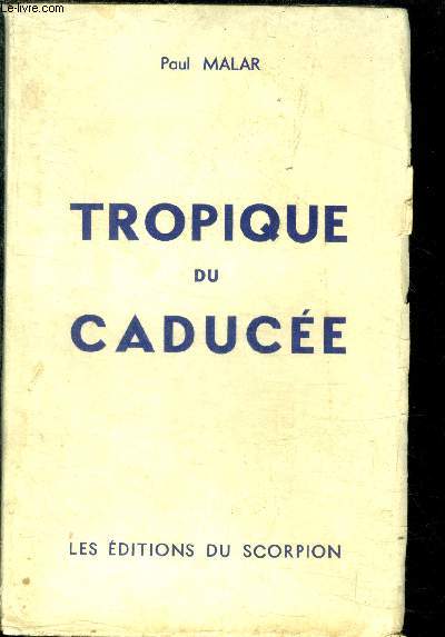 Tropique du Caduce