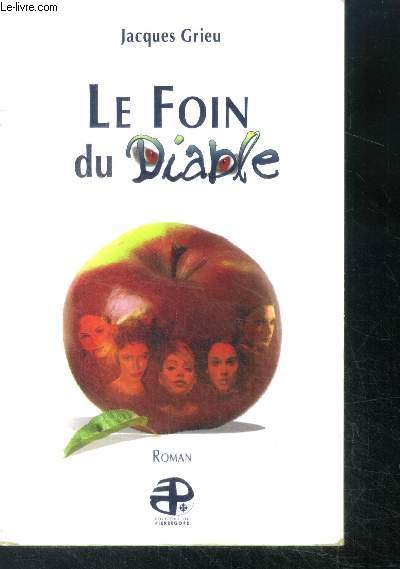 Le Foin Du Diable - roman