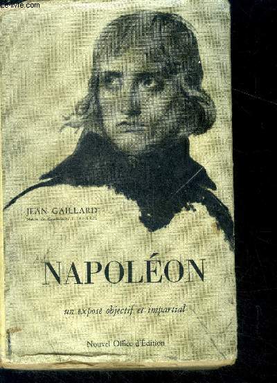 Napoleon - un expose objectif et impartial