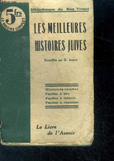 Les meilleures histoires juives (contes du rabbin) - bibliotheque du bon vivant - Histoires courtes, faciles a lire, faciles a retenir, faciles a raconter