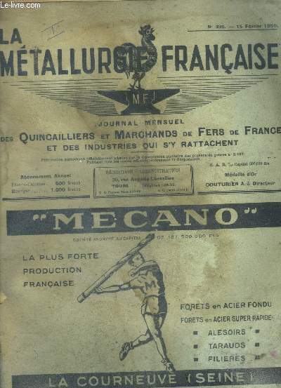 La metallurgie francaise N396, 15 fevrier 1950- journal mensuel des quincailiers et marchands de fers de france et des industries qui s'y rattachent- bilan tragique, la situation, calendrier du quincailler, reflexions sur un voyage aux etats unis, ..